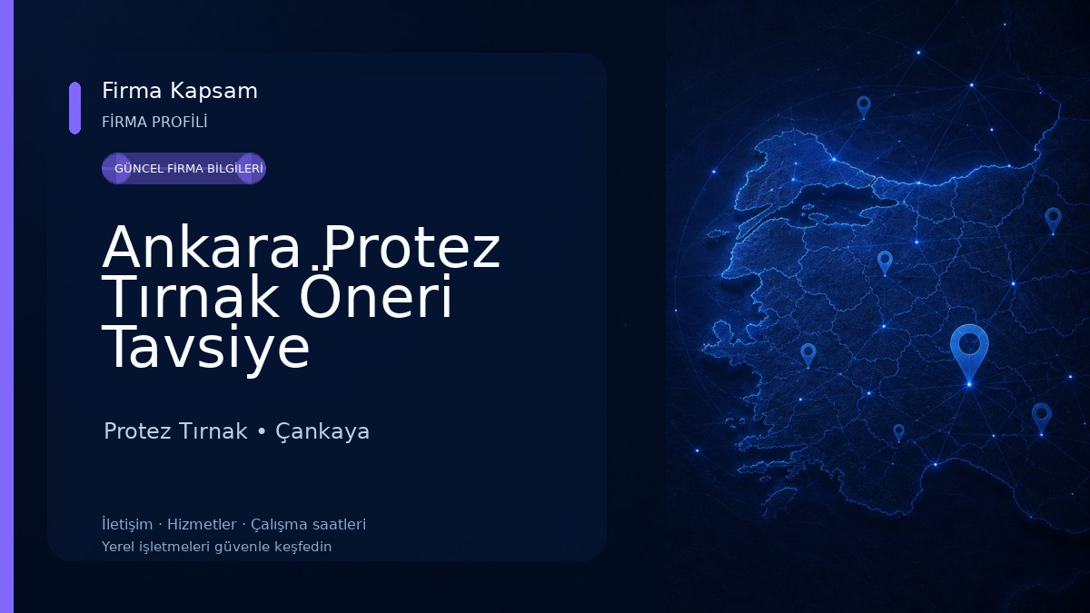 Ankara Protez Tırnak Öneri Tavsiye