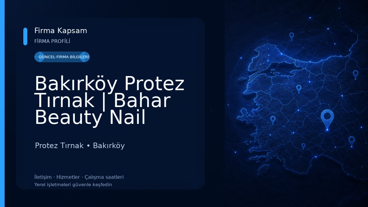Bakırköy Protez Tırnak | Bahar Beauty Nail Studio