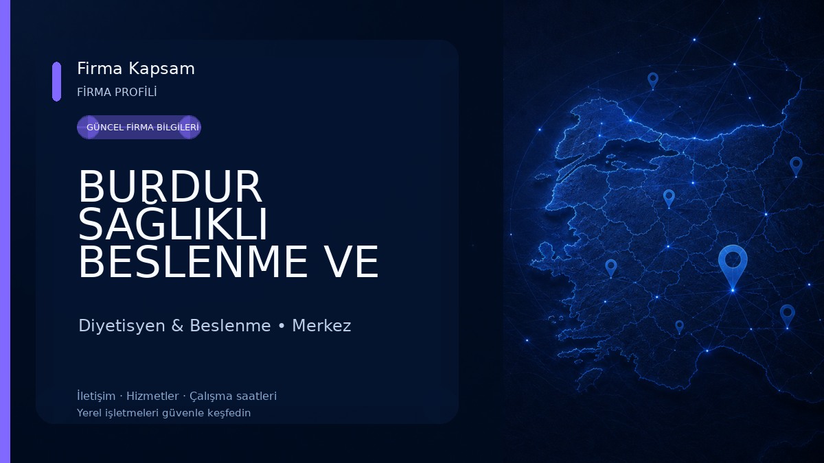 BURDUR SAĞLIKLI BESLENME VE DANIŞMANLIK MERKEZİ Diyetisyen & Beslenme