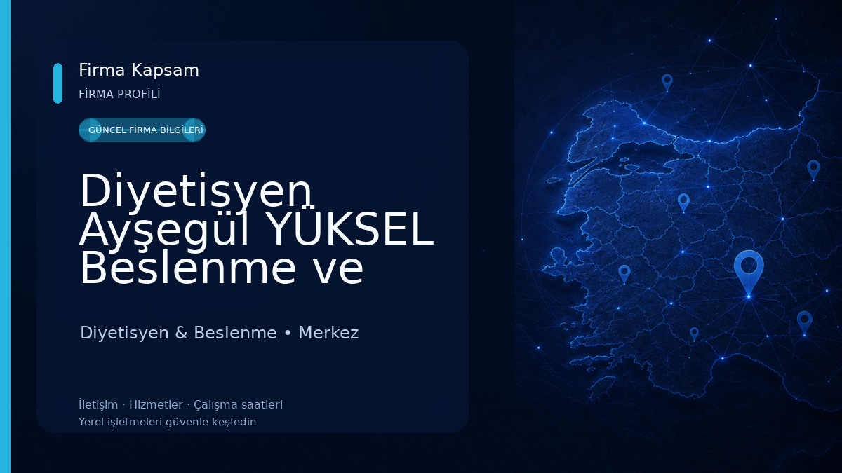 Diyetisyen Ayşegül YÜKSEL Beslenme ve Diyet Merkezi Diyetisyen & Beslenme