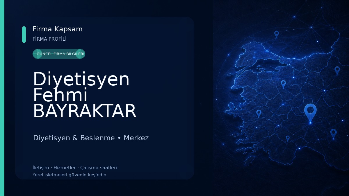 Diyetisyen Fehmi BAYRAKTAR Beslenme ve Diyet Danışmanlığı Diyetisyen & Beslenme
