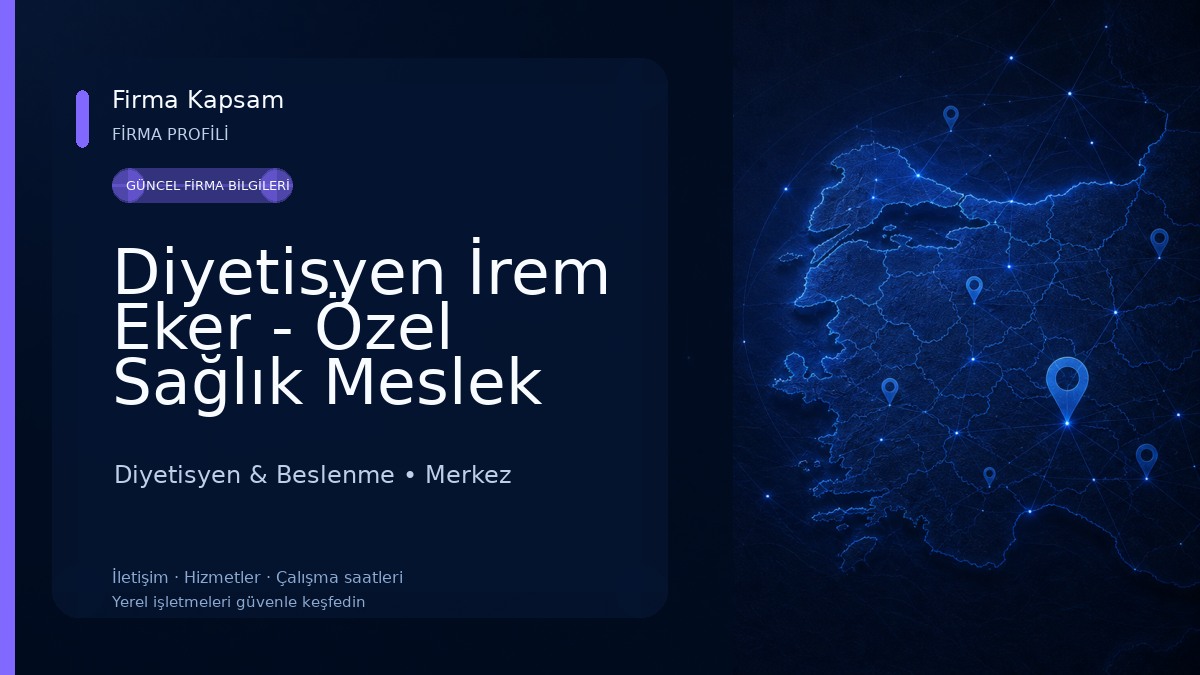 Diyetisyen İrem Eker - Özel Sağlık Meslek Hizmet Birimi