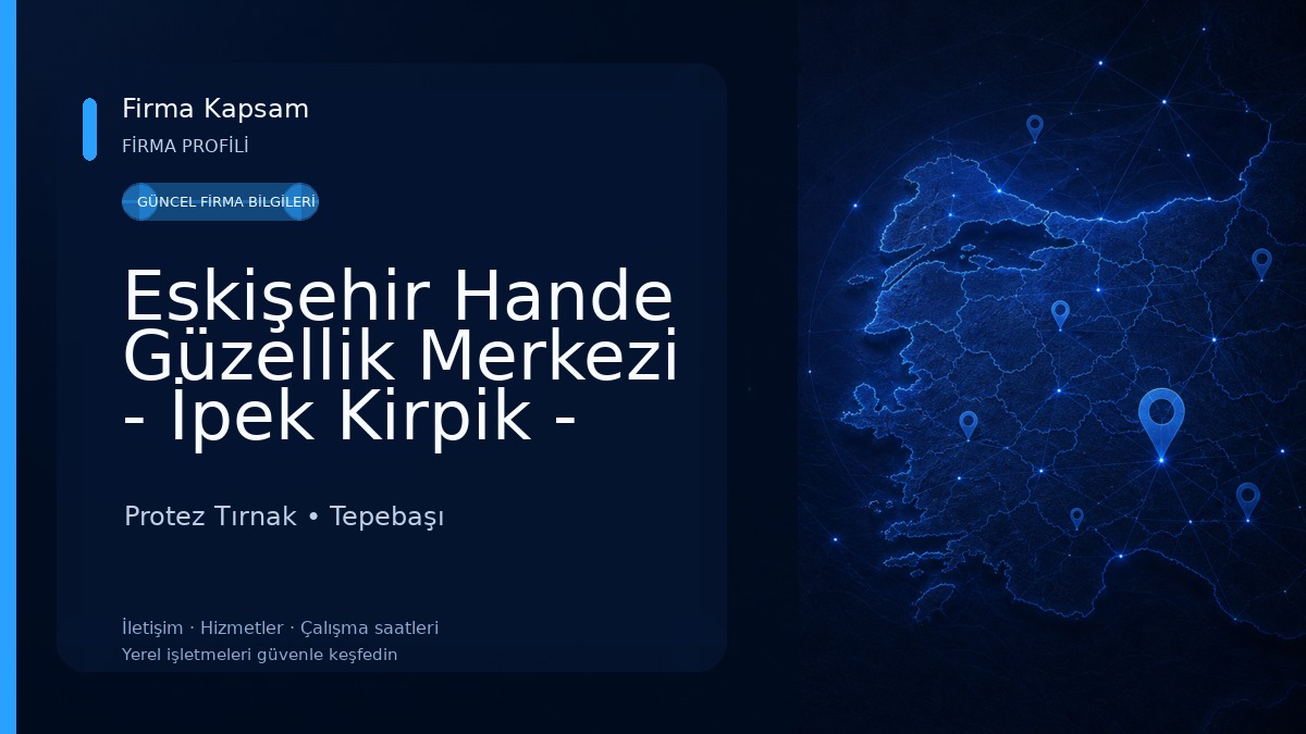 Eskişehir Hande Güzellik Merkezi - İpek Kirpik - Protez Tırnak - Microblading Protez Tırnak