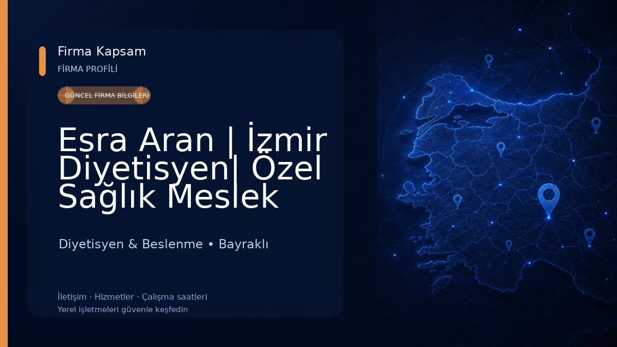 Esra Aran | İzmir Diyetisyen| Özel Sağlık Meslek Hizmet Birimi Diyetisyen & Beslenme