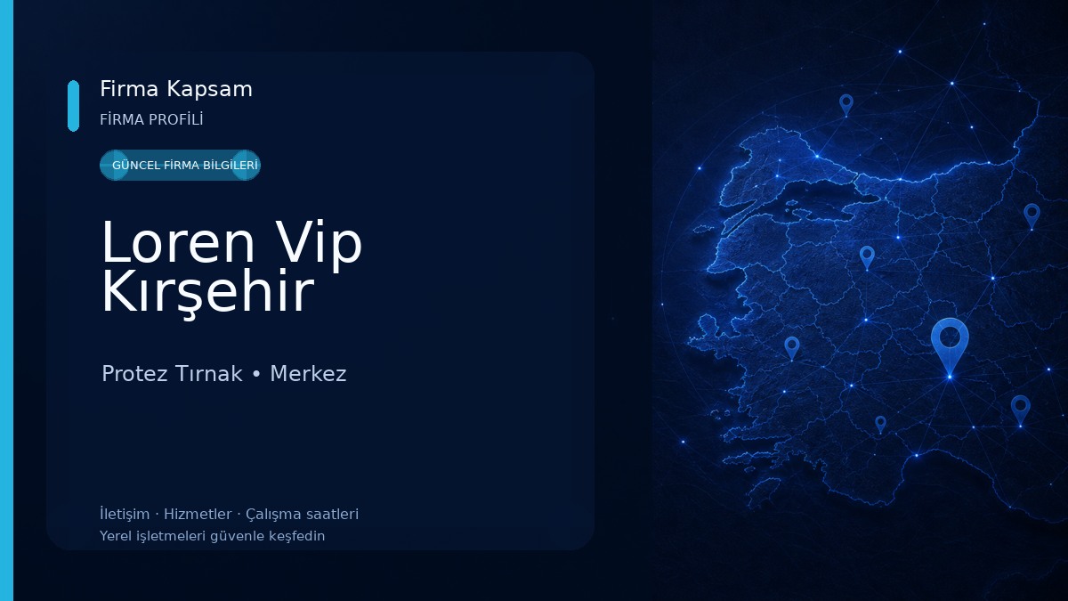 Loren Vip Kırşehir Protez Tırnak