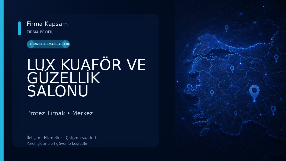 LUX KUAFÖR VE GÜZELLİK SALONU