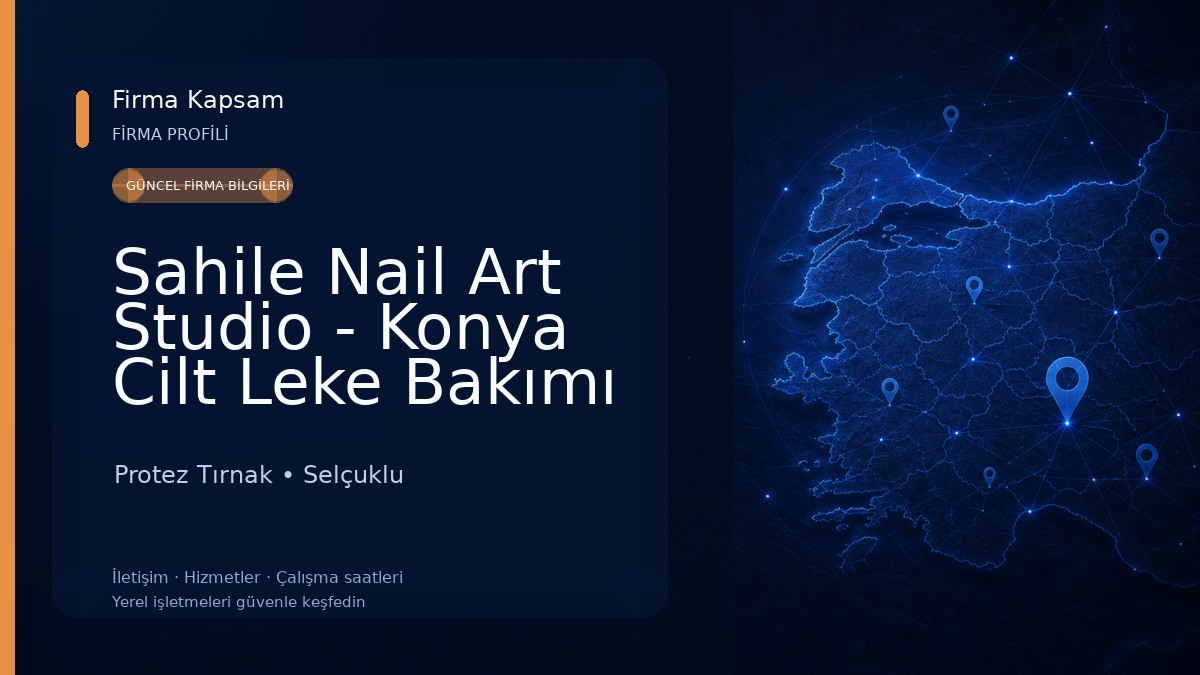 Sahile Nail Art Studio - Konya Cilt Leke Bakımı - Protez Jel Tırnak - Dermapen - Kalıcı Oje Makyaj - Volüm İpek Kirpik