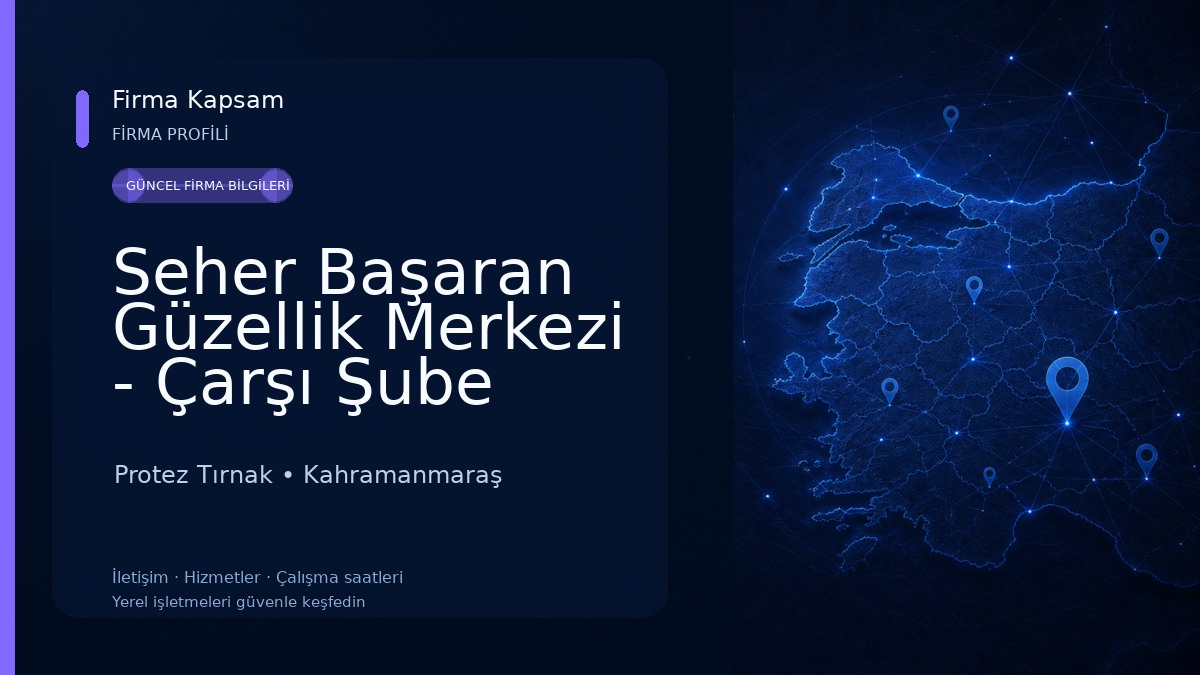 Seher Başaran Güzellik Merkezi - Çarşı Şube Protez Tırnak